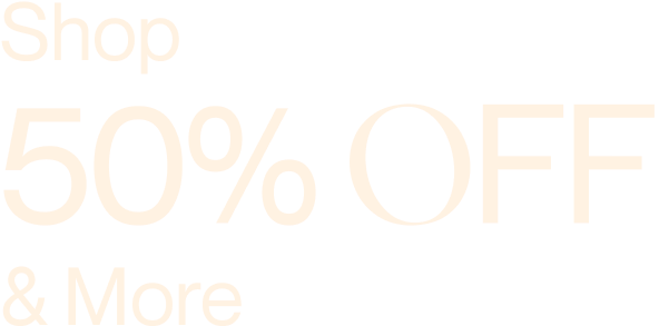 SHOP 50% Off & More